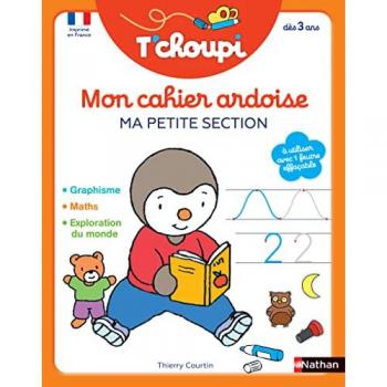 Mon cahier ardoise T'choupi. Ma petite section