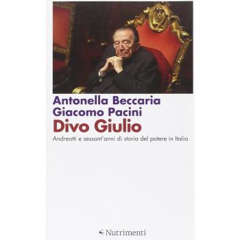 Divo Giulio. Andreotti e sessant'anni di storia del potere in Italia