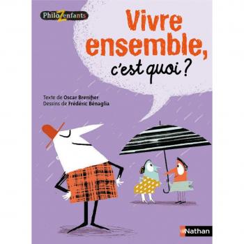Vivre ensemble, c'est quoi ?