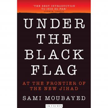 Under the Black Flag by Sami Moubayed