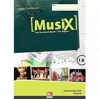 MusiX 1. Schülerarbeitsheft 1B. Ausgabe BG