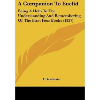 A Companion To Euclid