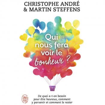 Qui nous fera voir le bonheur ?