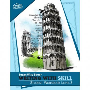 Writing With Skill Level 3: Student Workbook (The Complete Writer)