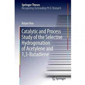 Catalytic and Process Study of the Selective Hydrogenation of Acetylene and 1,3-Butadiene