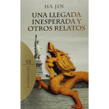 Una llegada inesperada y otros Relatos