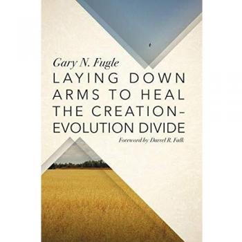 Laying Down Arms to Heal the Creation-Evolution Divide