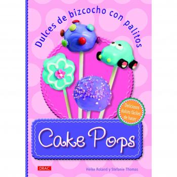 Cake Pops: dulces de bizcocho con palitos