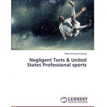 Negligent Torts & United States Professional sports