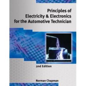 Principles of Electricity Electronics for the Automotive Technician by Norm South Puget Sound Community College Chapman