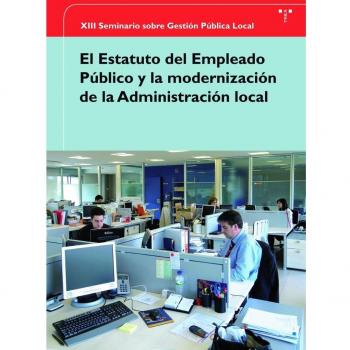 El Estatuto del Empleado Público y la Modernización de la Administración Local