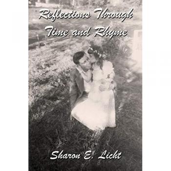 Reflections Through Time and Rhyme: A Collection of Original Poems