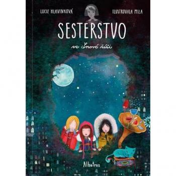 Sesterstvo ve Snové ríši | Lucie Hlavinková