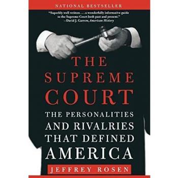 The Supreme Court : The Personalities and Rivalries That Defined America