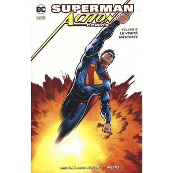 Superman. Action comics. Le verità nascoste