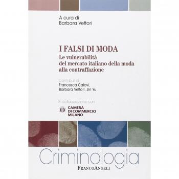 I falsi di moda. Le vulnerabilità del mercato italiano della moda alla contraffazione