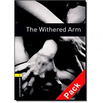 Oxford Bookworms Library: Oxford Bookworms 1. The Withered Arm CD Pack