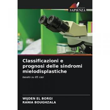 El Borgi, Wijden: Classificazioni e prognosi delle sindromi mielodisplastiche