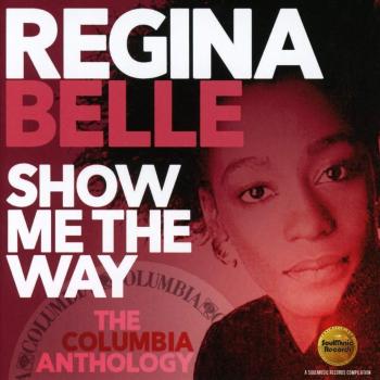 Regina Belle Show Me the Way: The Columbia Anthology (CD) Album (UK IMPORT)