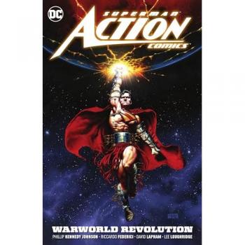 Superman: Action Comics Vol. 3: Warworld Revolution