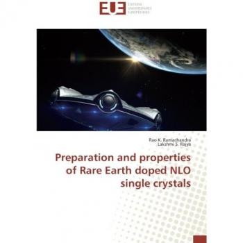 Ramachandra, Rao K.: Preparation and properties of Rare Earth doped NLO single crystals