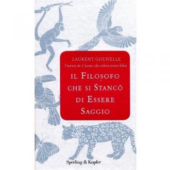 Il filosofo che si stancò di essere saggio