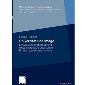 Universität und Image: Entwicklung und Erprobung eines stakeholderorientierten Erhebungsinstrumentariums