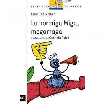 La Hormiga Miga, megamaga: 115 (El Barco de Vapor Blanca)