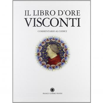Il libro d'Ore Visconti. Commentario al codice