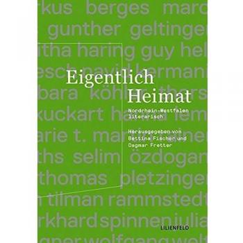 Eigentlich Heimat: Nordrhein-Westfalen literarisch