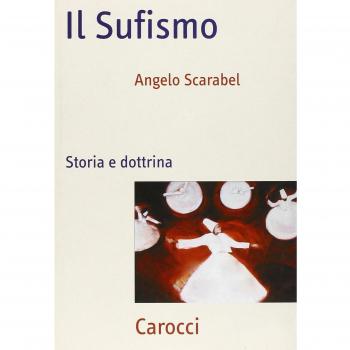 Il sufismo. Storia e dottrina
