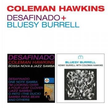 Coleman Hawkins Desafinado+bluesy Burrell