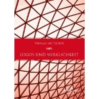 Logos und Wirklichkeit: Ein Beitrag zu einer Theorie des gesellschaftlichen Bewusstseins