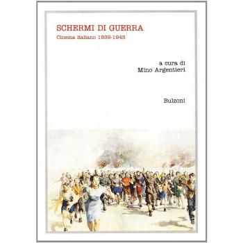 Schermi di guerra. Cinema italiano