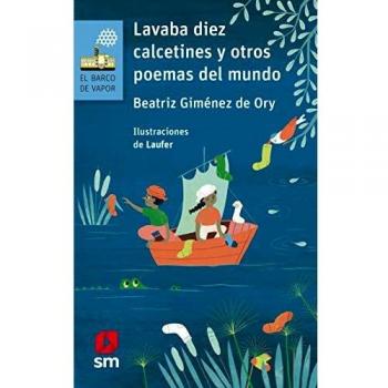 Lavaba diez calcetines y otros poemas del mundo.