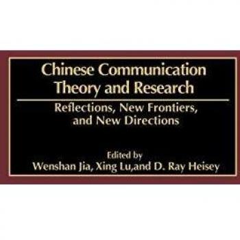 Chinese Communication Theory and Research, Advances in Communication and Culture