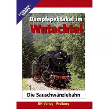 Dampfspektakel Im Wutachtal