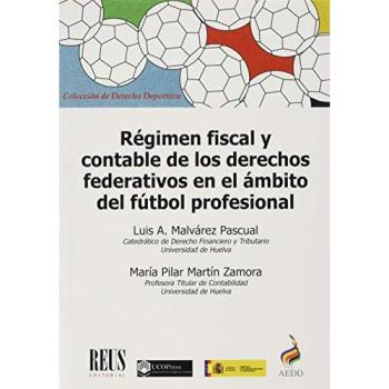 Régimen fiscal y contable de los derechos federativos en el ámbito del fútbol profesional
