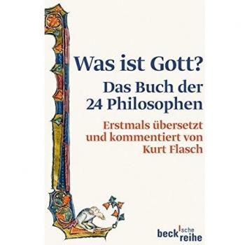 Was ist Gott?: Das Buch der 24 Philosophen