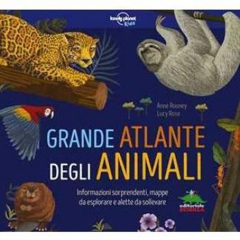 Grande atlante degli animali. Informazioni sorprendenti, mappe da esplorare e alette da sollevare. Ediz. a colori
