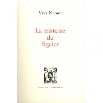 Yves Namur La Tristesse Du Figuier