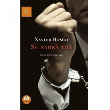 Se sabrà tot: Premi Sant Jordi 2009 (Tapa blanda con solapas).