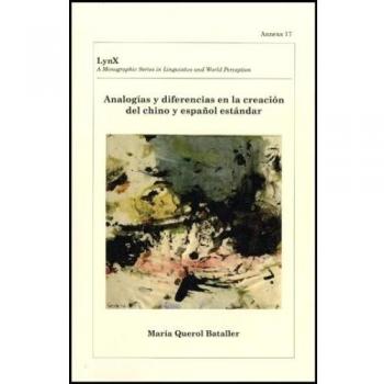 Analogías y diferencias en la creación del chino y español estándar