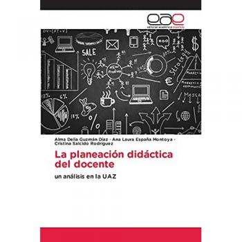 La planeación didáctica del docente: un análisis en la UAZ