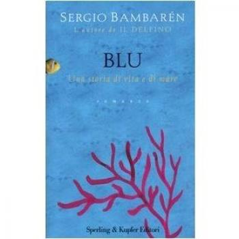 Blu. Una storia di vita e di mare