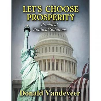 Vandeveer, Donald: Let's Choose Prosperity