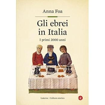 Gli ebrei in Italia. I primi 2000 anni