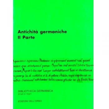 Seminario avanzato di Filologia germanica. Antichità germaniche. II parte