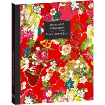 Les recettes inavouables : Pour les grands jours