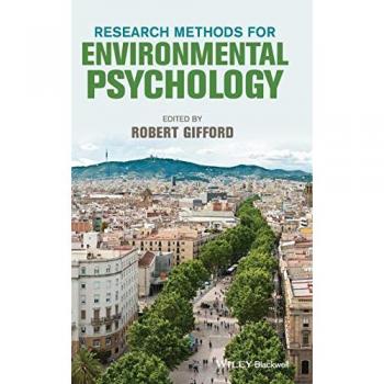 Research Methods for Environmental Psychology by Gifford & Robert University of Victoria & Canada
